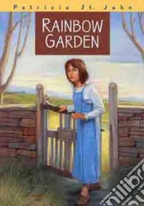 Rainbow Garden libro in lingua di St. John Patricia Mary, Rees Gary (ILT), Mills Mary