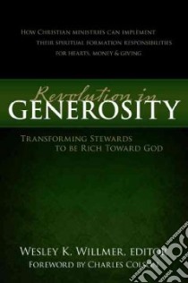 Revolution in Generosity libro in lingua di Willmer Wesley K. (EDT)