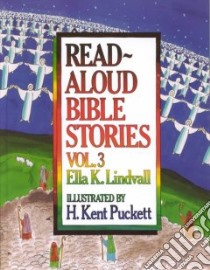 Read Aloud Bible Stories libro in lingua di Lindvall Ella K.