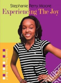 Experiencing the Joy libro in lingua di Moore Stephanie Perry
