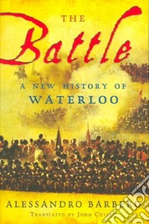 The Battle libro in lingua di Barbero Alessandro, Cullen John (TRN)