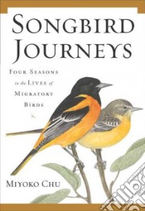 Songbird Journeys libro in lingua di Chu Miyoko Coco