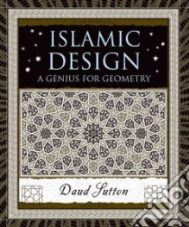 Islamic Design libro in lingua di Sutton Daud