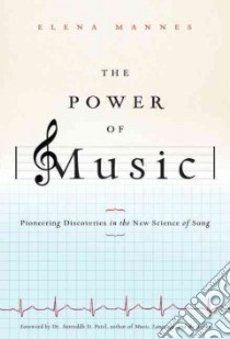The Power of Music libro in lingua di Mannes Elena, Patel Aniruddh D. (FRW)