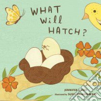 What Will Hatch? libro in lingua di Ward Jennifer, Ghahremani Susie (ILT)