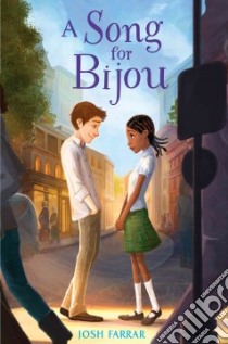 A Song for Bijou libro in lingua di Farrar Josh