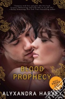 Blood Prophecy libro in lingua di Harvey Alyxandra