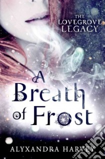 A Breath of Frost libro in lingua di Harvey Alyxandra