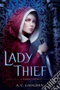 Lady Thief libro in lingua di Gaughen A. C.