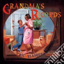 Grandma's Records libro in lingua di Velasquez Eric