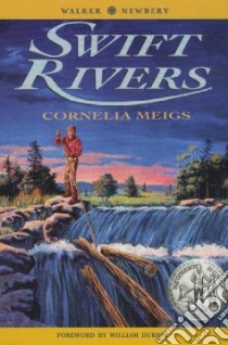 Swift Rivers libro in lingua di Meigs Cornelia, Durbin William (FRW)