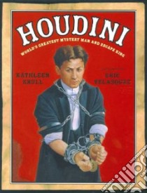 Houdini libro in lingua di Krull Kathleen, Velasquez Eric (ILT)