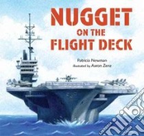 Nugget on the Flight Deck libro in lingua di Newman Patricia, Zenz Aaron (ILT)