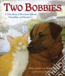 Two Bobbies libro in lingua di Larson Kirby, Nethery Mary, Cassels Jean (ILT)