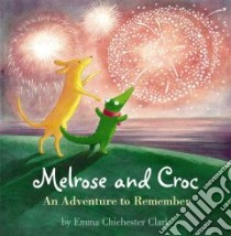Melrose and Croc libro in lingua di Chichester Clark Emma