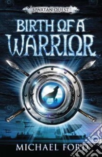 Birth of a Warrior libro in lingua di Ford Michael