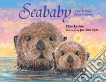 Seababy libro in lingua di Levine Ellen, Van Zyle Jon (ILT)
