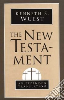 The New Testament libro in lingua di Wuest Kenneth S.