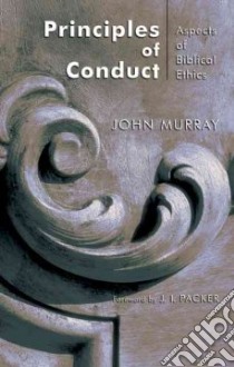 Principles of Conduct libro in lingua di Murray John