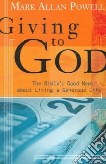 Giving to God libro in lingua di Powell Mark Allen