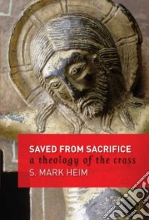 Saved from Sacrifice libro in lingua di Heim S. Mark