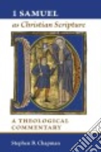1 Samuel As Christian Scripture libro in lingua di Chapman Stephen B.