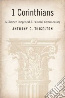 First Corinthians libro in lingua di Thiselton Anthony C.