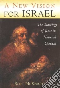 New Vision for Israel libro in lingua di Scot  McKnight