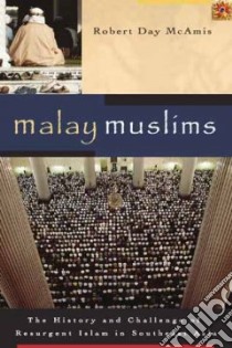 Malay Muslims libro in lingua di McAmis Robert Day