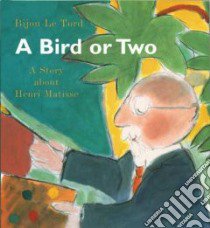 A Bird or 2 libro in lingua di Le Tord Bijou