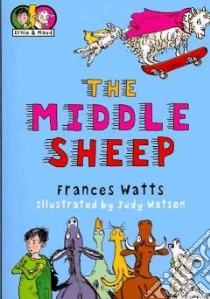 The Middle Sheep libro in lingua di Watts Frances, Watson Judy (ILT)
