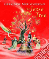 The Jesse Tree libro in lingua di McCaughrean Geraldine, Willey Bee (ILT)