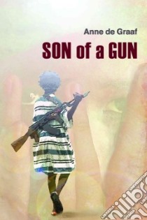 Son of a Gun libro in lingua di De Graaf Anne