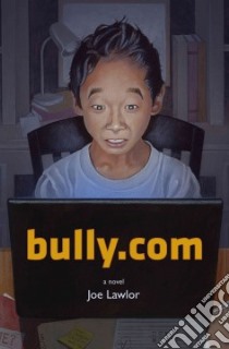 Bully.com libro in lingua di Lawlor Joe