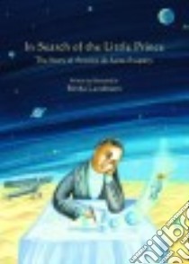 In Search of the Little Prince libro in lingua di Landmann Bimba