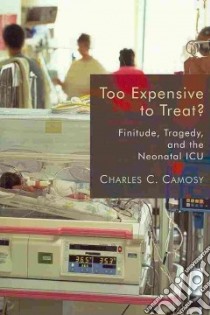 Too Expensive to Treat? libro in lingua di Camosy Charles C.