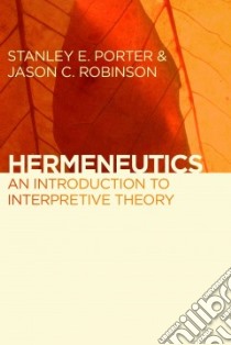 Hermeneutics libro in lingua di Porter Stanley E., Robinson Jason C.