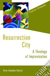 Resurrection City libro in lingua di Heltzel Peter Goodwin