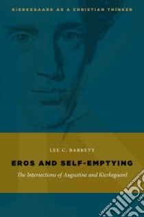 Eros and Self-Emptying libro in lingua di Barrett Lee C.