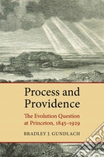 Process and Providence libro in lingua di Gundlach Bradley J.