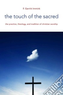 The Touch of the Sacred libro in lingua di Immink F. Gerrit, Bruinsma Reinder (TRN)