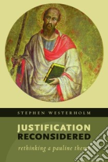 Justification Reconsidered libro in lingua di Westerholm Stephen