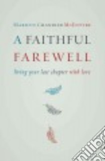 A Faithful Farewell libro in lingua di McEntyre Marilyn Chandler