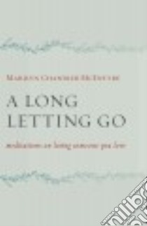 A Long Letting Go libro in lingua di McEntyre Marilyn Chandler