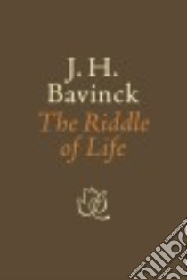 The Riddle of Life libro in lingua di Bavinck J. H., Hielema Bert (TRN)