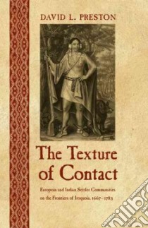 The Texture of Contact libro in lingua di Preston David L.