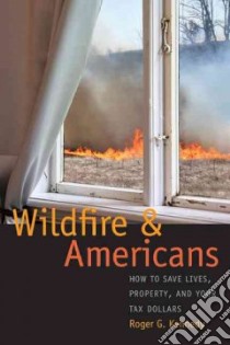 Wildfire and Americans libro in lingua di Kennedy Roger G.