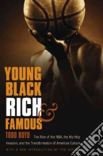 Young, Black, Rich, and Famous libro in lingua di Boyd Todd