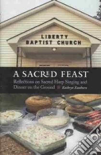 A Sacred Feast libro in lingua di Eastburn Kathryn