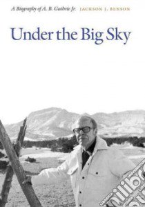 Under the Big Sky libro in lingua di Benson Jackson J.